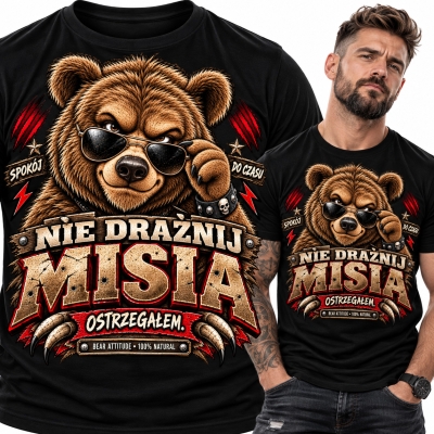 KOSZULKA NIE DRAŻNIJ MISIA